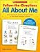 Follow-the-Directions All About Me: 40 Fun Reproducible Activities That Guide Children to Share About Themselves in Pictures