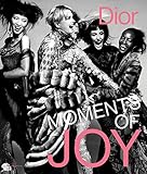 Dior: Moments of Joy by 