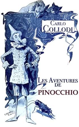 Les Aventures De Pinocchio Illustre Histoire D Une Marionnette French Edition Kindle Edition By Collodi Carlo Children Kindle Ebooks Amazon Com