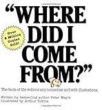 Paperback Where Did I Come From? by Peter Mayle 1st (first) assumed Edition (12/1/2000) Book