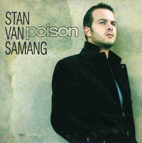 Stan Van Samang - POISON - Zortam Music
