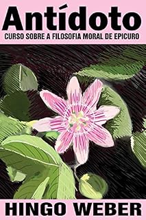 Livro Antídoto: Curso sobre a Filosofia Moral de Epicuro