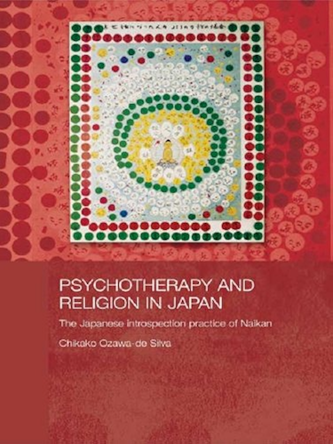 Download Psychotherapy and Religion in Japan: The Japanese Introspection Practice of Naikan (Japan Anthropology Workshop Series) (English Edition) PDF
