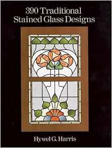 390 Traditional Stained Glass Designs Dover Stained Glass Instruction