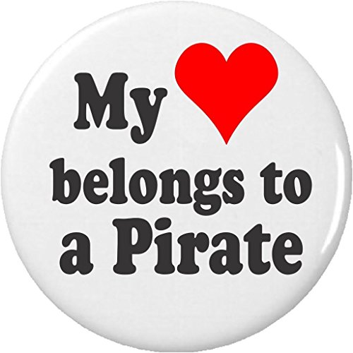 My heart belongs to a Pirate 1.25' Pinback Button Pin Love