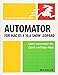 Automator for Mac OS X 10.6 Snow Leopard: Visual QuickStart Guide by Ben Waldie