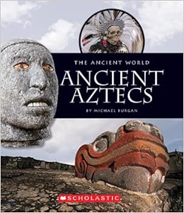 Amazon Com Ancient Aztecs Ancient World 9780531251751