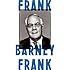 Frank: A Life in Politics from the Great Society to Same-Sex Marriage
