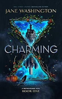 Charming (Bastan Hollow Saga Book 1) by [Washington, Jane]