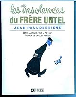 Les insolences du frère Untel 2761907930 Book Cover