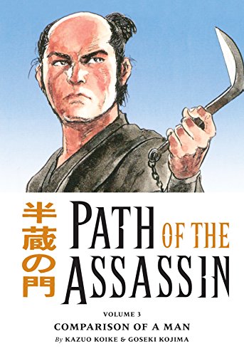 Path Of The Assassin, Vol. 3: Comparison Of A Man (v. 3) by Kazuo Koike