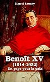 Benoît XV (1914-1922) (PETITS CERF HISTOIRE) (French Edition) by 