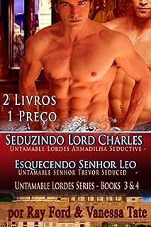 Livro Seduzindo Lord Charles - Untamable Lordes Armadilha sedutor - Untamable Senhor Series Parte 4 - E - Forgetting Senhor Leo - Untamable Senhor Trevor Seduced ... Untamable Lordes Series Parte III 2 Livros