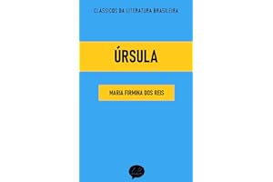 Úrsula: Clássicos de Maria Firmina dos Reis (Portuguese Edition)