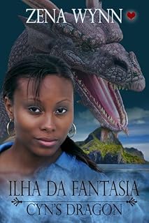 Livro Ilha da Fantasia: Cyn’s Dragon (O Dragão de Cyn): Edição Bilíngue: Português e Inglês