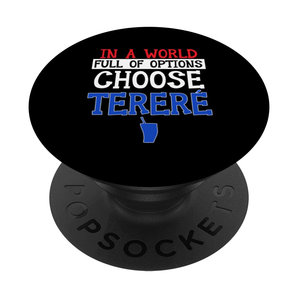 Terere Mate Lover Cold Yerba Mate Paraguayan Pride Terere PopSockets Swappable PopGrip
