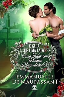 Livro O Guia de uma Lady: Como lidar com Duques Bem-dotados