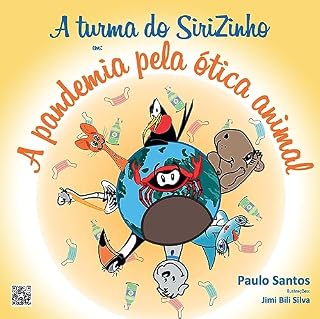 Livro A turma do SiriZinho em: pandemia pela ótica animal