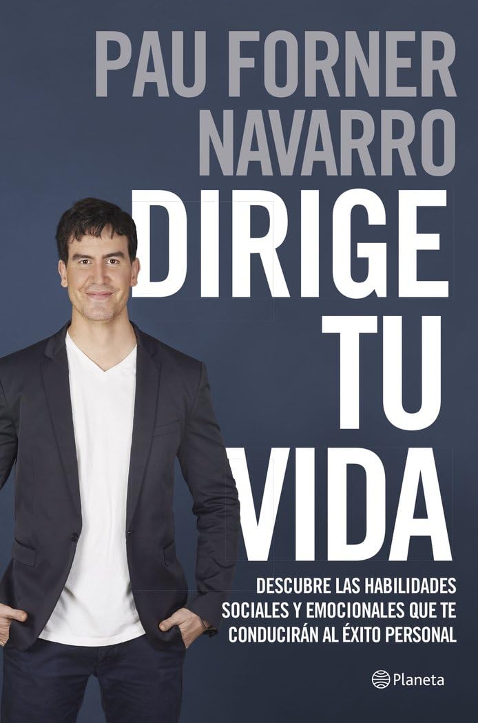 Portada de Dirige tu vida: Descubre las habilidades sociales y emocionales que te conducirán al éxito personal (Prácticos)