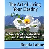 The Art of Living Your Destiny