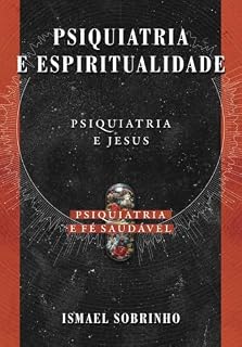 Livro Coleção Ismael Sobrinho – Psiquiatria e espiritualidade