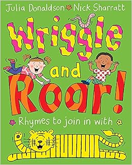 Wriggle And Roar!: Rhymes To Join In With By Julia Donaldson - Very Good Condition (Paperback, ISBN 9781405021661)