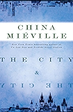 The City & The City: A Novel