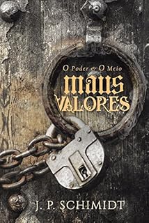 Livro Maus valores: o poder e o meio