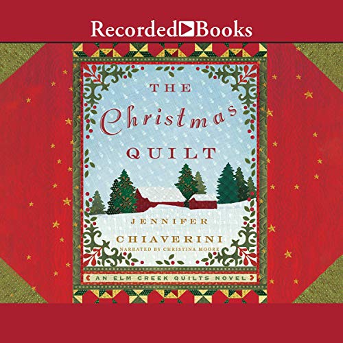 The Christmas Quilt by Jennifer Chiaverini