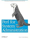 Image de Perl for System Administration: Managing multi-platform environments with Perl