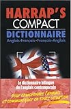 Harrap's Compact Dictionnaire: Anglais-Francais/Francais-Anglais (English-French and French-English by 