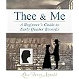Thee and Me: A Beginner's Guide to Early Quaker Records