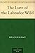 The Lure of the Labrador Wild by 