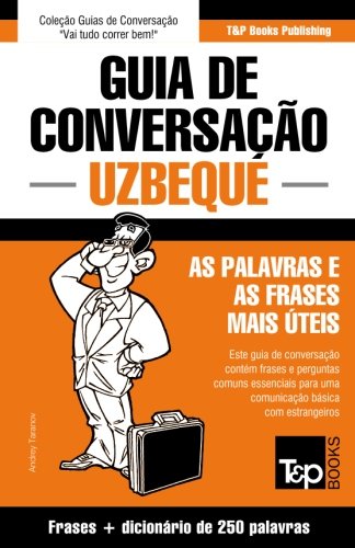 Livro Guia de Conversacao Portugues Uzbeque E Mini Dicionario 250 Palavras