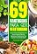 Livro 69 Vantagens Para Ser Vegetariano: Como Se Tornar Um Vegetariano, Criar Receitas Veganas E Receitas Vegetarianas, Vegetarianismo Para Iniciantes E Como Ter Mais Saúde