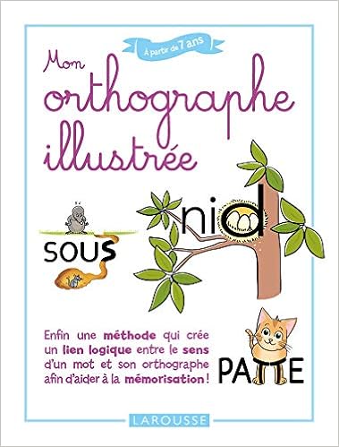 Amazon Com Mon Orthographe Illustree Dictionnaire Insolite French Edition 9782035928146 Valdois Sylviane De Partz Marie Pierre Hulin Michel Books