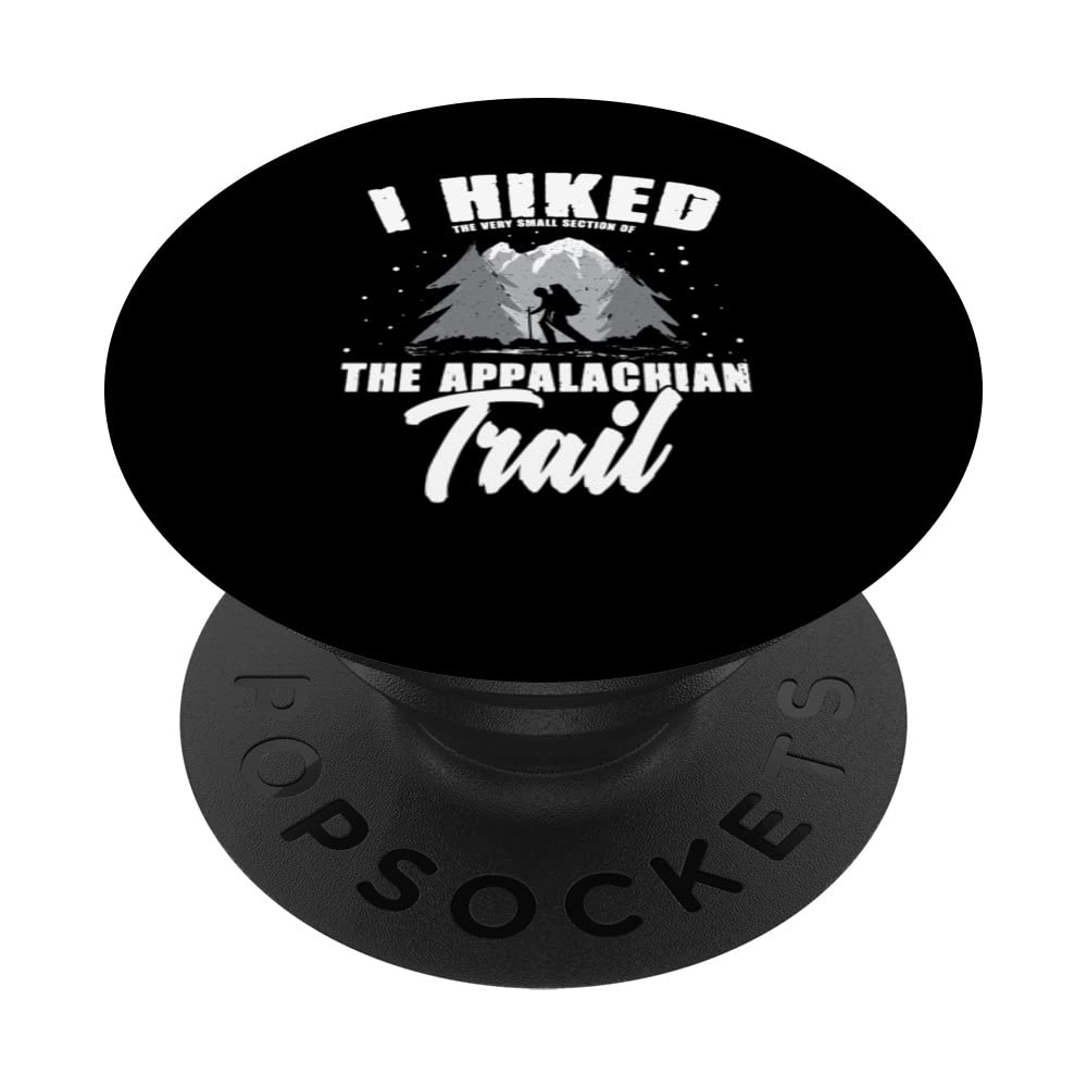 I Hiked a small section of Appalachian Hiker PopSockets Swappable PopGrip