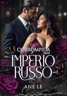 Livro CORROMPIDA PELO IMPÉRIO RUSSO (Máfia Dragunov — Os Russos)