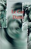 Image de Le Cas Dame (French Edition)