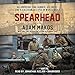 Spearhead: An American Tank Gunner, His Enemy, and a Collision of Lives in World War II by