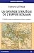 La grande stratégie de l'empire romain by