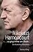 »... es ging immer um Musik«: Eine Rückschau in Gesprächen (German Edition) by Nikolaus Harnoncourt, Johanna Fürstauer