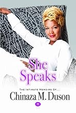 She Speaks: The Intimate Memoirs of Chinaza Duson