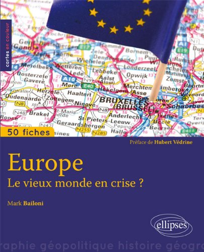 Europe, le vieux monde en crise ?