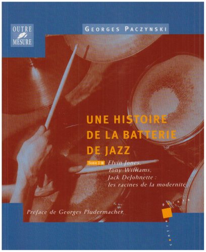 Une  histoire de la batterie de jazz