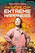 The World of Extreme Happiness (Modern Plays)