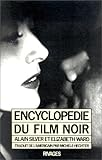 Encyclopédie du film noir by