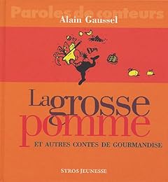 La  grosse pomme et autres contes de gourmandise