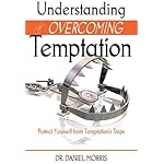 Understanding and Overcoming Temptation
