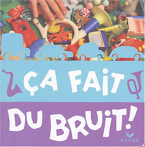 Ça fait du bruit !